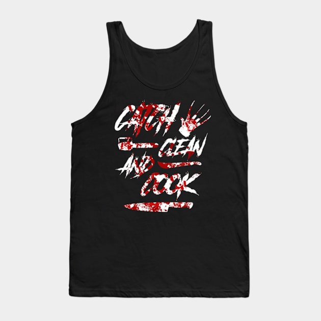 CATCH CLEAN AND COOK Tank Top by Worldengine